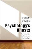 Psychology's ghosts : the crisis in the profession and the way back