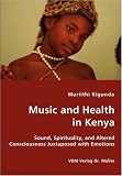Review VDM Verlag Dr. Mueller e.K.  / Music and Health in Kenya - Sound, Spirituality, and Altered Consciousness Juxtaposed with Emotions