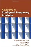 Advances in Configural Frequency Analysis (Methodology In The Social Sciences)