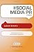 # SOCIAL MEDIA PR tweet Book01: 140 Bite-Sized Ide