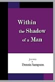 Within the Shadow of a Man