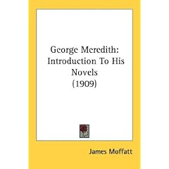 George Meredith: Introduction To His Novels (1909)