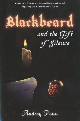 Blackbeard and the Gift of Silence (The Blackbeard Quartet)
