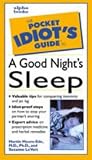 The Pocket Idiot's Guide to Getting a Good Night's Sleep