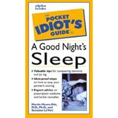 The Pocket Idiot's Guide to Getting a Good Night's Sleep