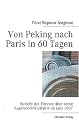 Von Peking nach Paris in 60 Tagen: Bericht des Fürsten über seine Automobil-Wettfahrt im Jahr 1907