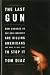 The last gun :