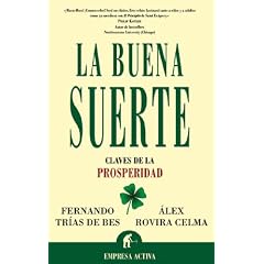 La Buena Suerte: Claves de la Prosperidad = The Good Luck