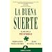 La buena suerte (Narrativa Empresarial)