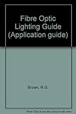 Fibre optic lighting guide