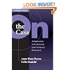 On the Case: Approaches to Language and Literacy Research (An NCRLL Volume)