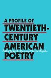 A Profile of Twentieth-Century American Poetry