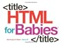 Html for Babies