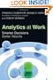 Analytics at Work: Smarter Decisions, Better Results