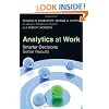 Analytics at Work: Smarter Decisions, Better Results