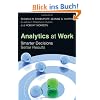Analytics at Work: Smarter Decisions, Better Results