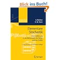 Elementare Stochastik: Eine Einf�hrung in die Mathematik der Daten und des Zufalls (Mathematik f�r das Lehramt)