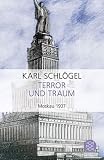 Terror und Traum. Moskau 1937