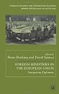 Foreign Ministries in the European Union: Integrating Diplomats (Studies in Diplomacy)