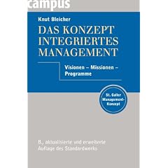 Das Konzept Integriertes Management: Visionen - Missionen - Programme
