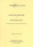 Dancing master or hop merchant? : the role of the dance teacher through the ages