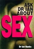 Ask Dr Ian about sex