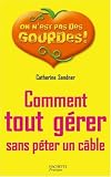 Comment tout g�rer sans p�ter un cable ?