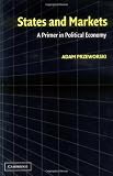 Buy : States and Markets: A Primer in Political Economy