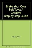 Make your own soft toys