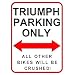 Triumph Parking Only - Motorcycle Small Metal Wall Sign