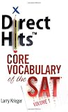 Direct Hits Core Vocabulary of the SAT: Volume 1