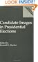 Candidate Images in Presidential Elections