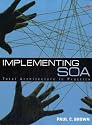 Implementing SOA : Total Architecture in Practice