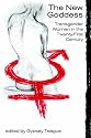 The New Goddess: Transgender Women in the Twenty-First Century