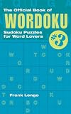 The Official Book of Wordoku #3: Sudoku Puzzles for Word Lovers