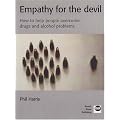 Empathy for the Devil: How to Help People Overcome Drugs and Alcohol Problems