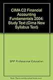 CIMA certificate, for assessments in 2005 and 2006. C2, Financial accounting fundamentals