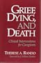 Grief, Dying, and Death: Clinical Interventions for Caregivers