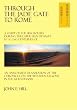 Through the Jade Gate to Rome: A Study of the Silk Routes during the Later Han Dynasty 1st to 2nd Centuries CE