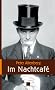 Im Nachtcaf�