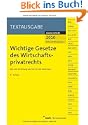 Wichtige Gesetze des Wirtschaftsprivatrechts