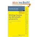 Wichtige Gesetze des Wirtschaftsprivatrechts: Mit einer Einf�hrung von Prof. Dr. Dirk G�llemann