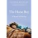 The Horse Boy: A Memoir of Healing