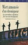 Mort annonc�e d'un chroniqueur