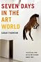 Seven Days in the Art World