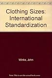 Clothing sizes : international standardization