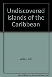 Undiscovered islands of the Caribbean