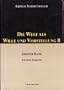 Die Welt als Wille und Vorstellung 2/2