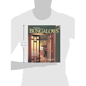 Bungalows: Design Ideas for Renovating, Remodeling, and Build (Updating Classic America)