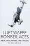 Luftwaffe Bomber Aces (Luftwaffe at War.)